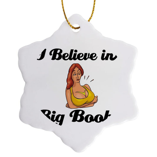 3dRose I Believe in Big Boobs Snowflake Ornament