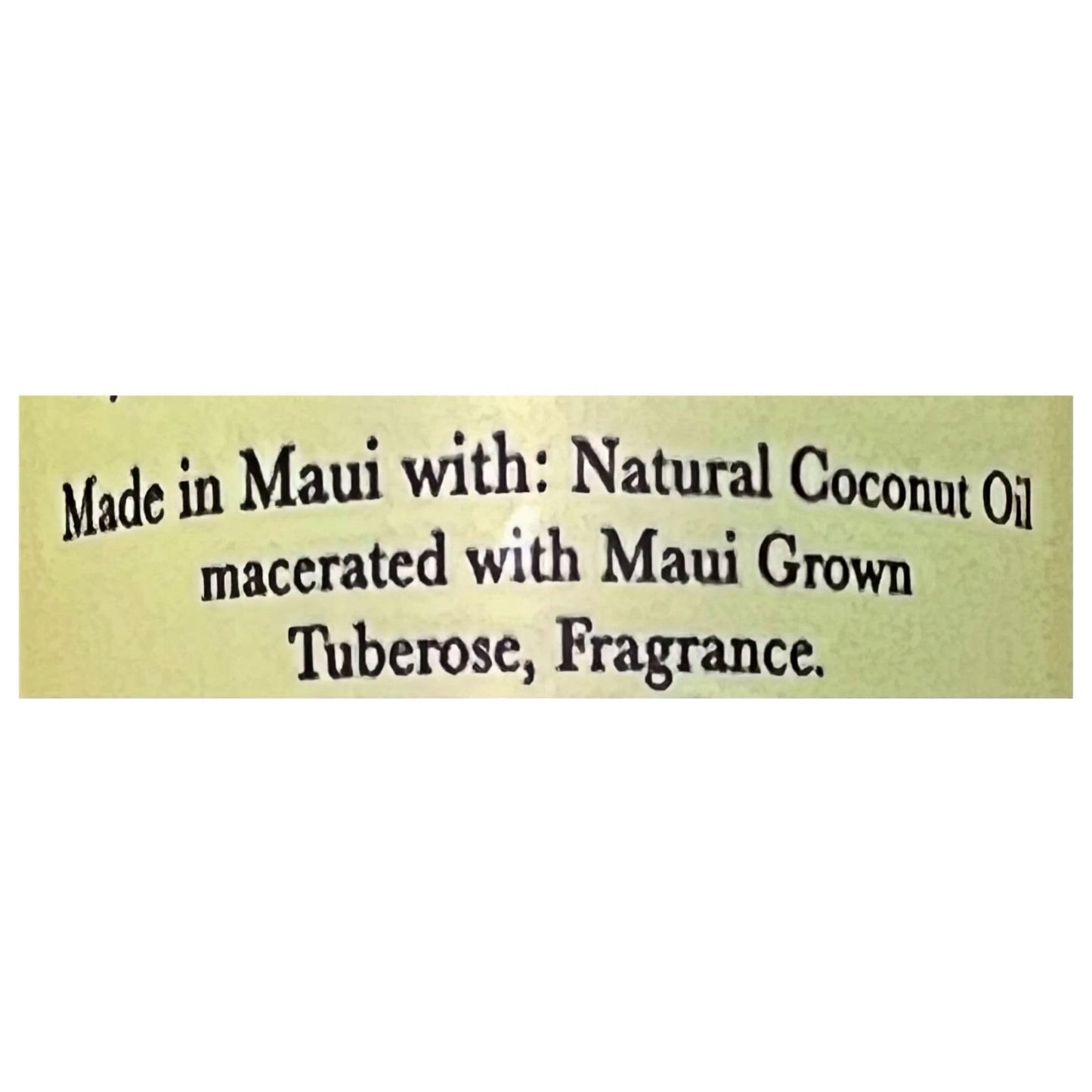 Monoi of Maui Tuberose Flower Natural Coconut Oil for Skin, Hair, Tanning, and Massage