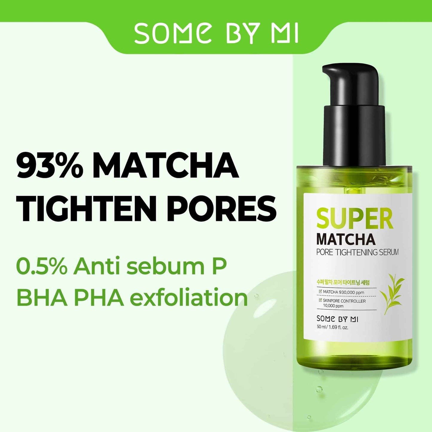 SOME BY MI Super Matcha Pore Tightening Serum - 1.69Oz, 50ml - Made from Match Water for Sensitive Skin - Skin Moisturizing and Purifying Effect - Blackheads, Sebum and Pore Care - Korean Skin Care