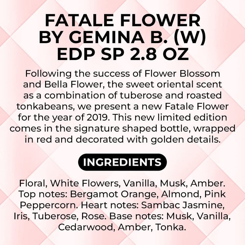 FATALE FLOWER by Gemina B. (W) EDP SP 2.8 OZ