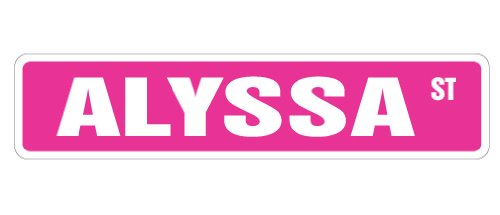 Alyssa Street Sign Childrens Name Room Sign | Indoor/Outdoor | 18" Wide