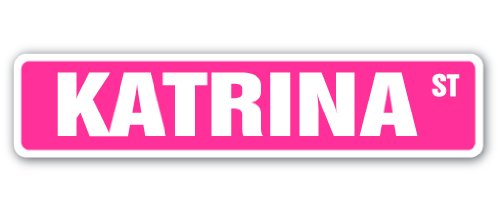 Katrina Street Sign Childrens Name Room Sign | Indoor/Outdoor | 18" Wide