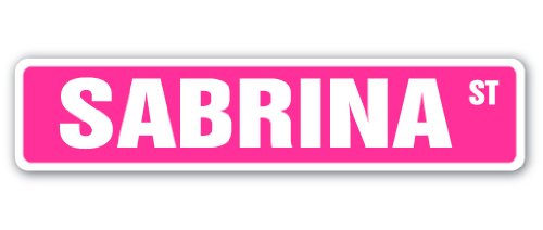Sabrina Street Sign Childrens Name Room Sign | Indoor/Outdoor | 18" Wide