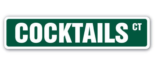 Cocktails Street Sign Liquor Drinks bar Bartender Restaurant | Indoor/Outdoor | 18" Wide