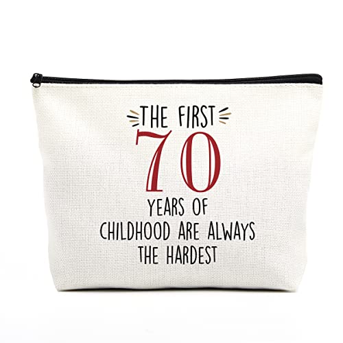 70th Birthday Gifts for Women Happy Birthday Makeup Bag Funny Birthday Decorations Gift Bag for Her Grandma Mom Friend Humorous 70 Year Old Gifts The First 70 Years of Childhood Are Always The Hardest