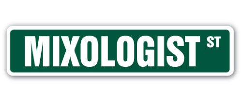 Mixologist Street Sign Bartender Barmaid Barman bar tap | Indoor/Outdoor | 18" Wide