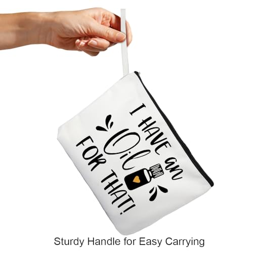 I Have An Oil For That Travel Cosmetic Bags, Funny Essential Oil Makeup Bag Gifts for Mom Grandma Women Lady Girls Sisters Friend, Aromatherapy Travel Makeup Bag for Oil Lovers