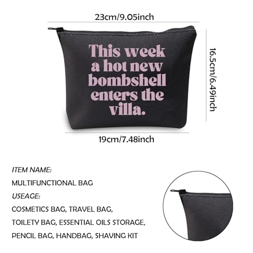 WCGXKO Reality TV Dating Gift Coworker Gift Viewing Party Gift This Week a Hot New Bombshell Enters the Villa Zipper Pouch Makeup Bag (enters the vil)