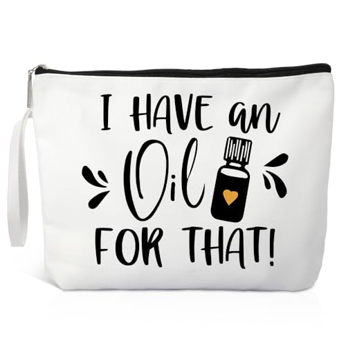 I Have An Oil For That Travel Cosmetic Bags, Funny Essential Oil Makeup Bag Gifts for Mom Grandma Women Lady Girls Sisters Friend, Aromatherapy Travel Makeup Bag for Oil Lovers