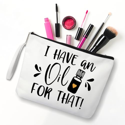 I Have An Oil For That Travel Cosmetic Bags, Funny Essential Oil Makeup Bag Gifts for Mom Grandma Women Lady Girls Sisters Friend, Aromatherapy Travel Makeup Bag for Oil Lovers