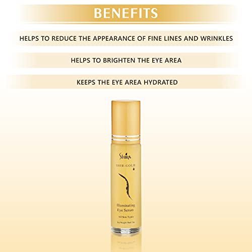 Shira Shir-Gold Illuminating Eye Serum HelpsTo Reduce Fine lines and Dark area around EyesHydrates Eye AreaSuits All Skin Types (10 ML)