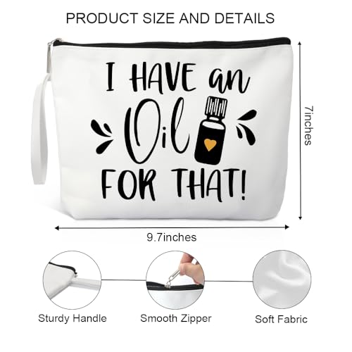 I Have An Oil For That Travel Cosmetic Bags, Funny Essential Oil Makeup Bag Gifts for Mom Grandma Women Lady Girls Sisters Friend, Aromatherapy Travel Makeup Bag for Oil Lovers