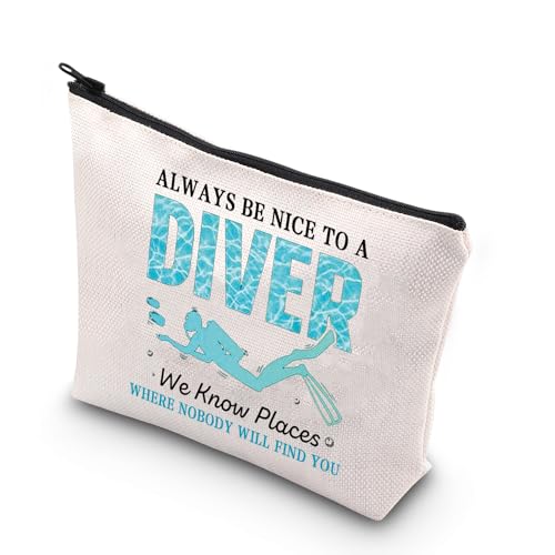 BDPWSS Funny Scuba Diving Gift Diving Makeup Bag Always Be Nice To A Diver We Know Places Where Nobody Will Find You Scuba Diver Gifts (Nice To A Diver)