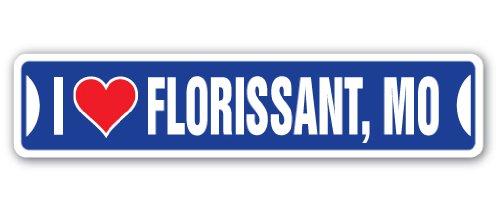 I Love Florissant, Missouri Street Sign mo City State us Wall Road décor Gift