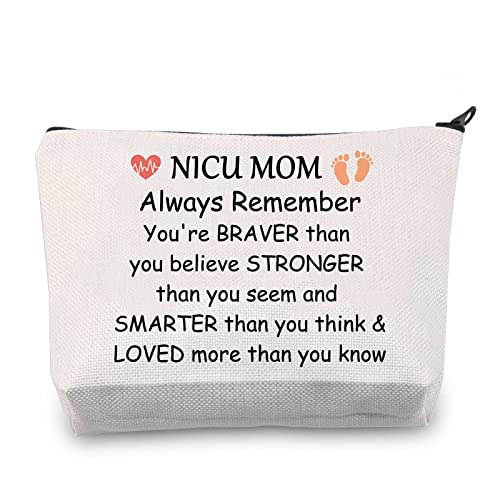 CMNIM Nicu Mom Gifts Preemie Mom Gift Makeup Cosmetic Bag Micro Preemie Mom Gifts NICU Awareness Gifts Always Remember You are Braver thank You Know (Nicu Mom Cosmetic Bag)