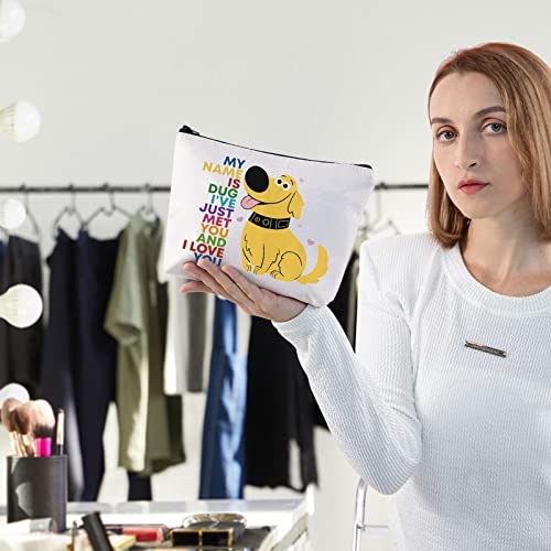 BWWKTOP Dug Dog Cosmetic Makeup Bag Carl And Ellie Movie Fan Gifts My Name Is Dug I've Just Met You And I Love You Zipper Pouch Bag For Movie Fans (MY NAME IS)