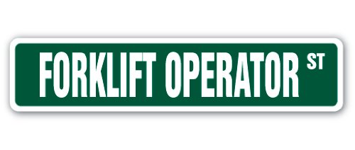 Forklift Operator Street Sign Warehouse Driver Fork Lift Heavy | Indoor/Outdoor | 18" Wide