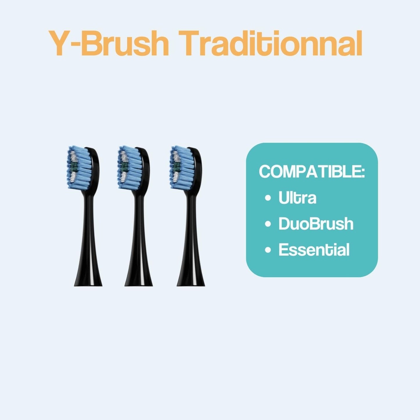 Traditional Y-Brush Brush Head - Replacement (for Ultra, DuoBrush) - to Be Replaced Every 2 Months