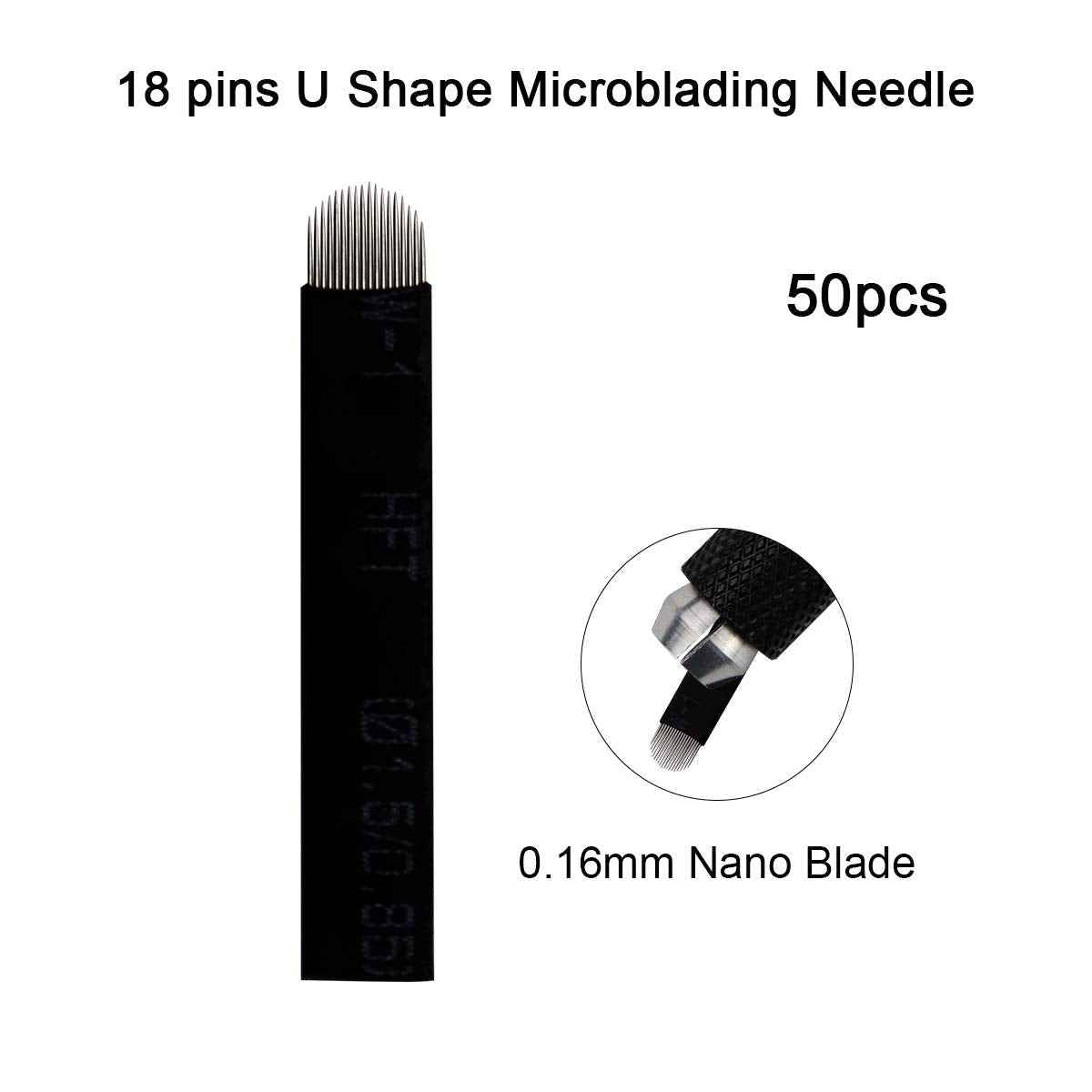 50pcs Microblading needles 18U NANO 0.16mm Blade Semi Permanent Makeup Eyebrow Tattoo Needles for Microblading Eyebrow Tattoo Manual Pen (18U-50pcs)