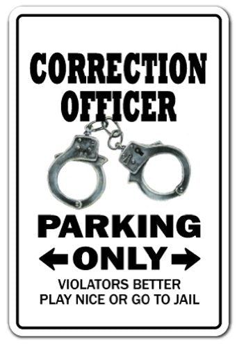 Correction Officer Parking Sign Guard Prison Jail Jailer | Indoor/Outdoor | 12" Tall