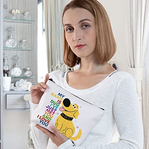 BWWKTOP Dug Dog Cosmetic Makeup Bag Carl And Ellie Movie Fan Gifts My Name Is Dug I've Just Met You And I Love You Zipper Pouch Bag For Movie Fans (MY NAME IS)