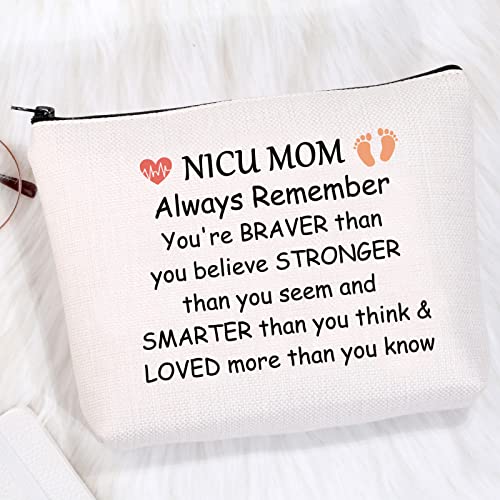 CMNIM Nicu Mom Gifts Preemie Mom Gift Makeup Cosmetic Bag Micro Preemie Mom Gifts NICU Awareness Gifts Always Remember You are Braver thank You Know (Nicu Mom Cosmetic Bag)
