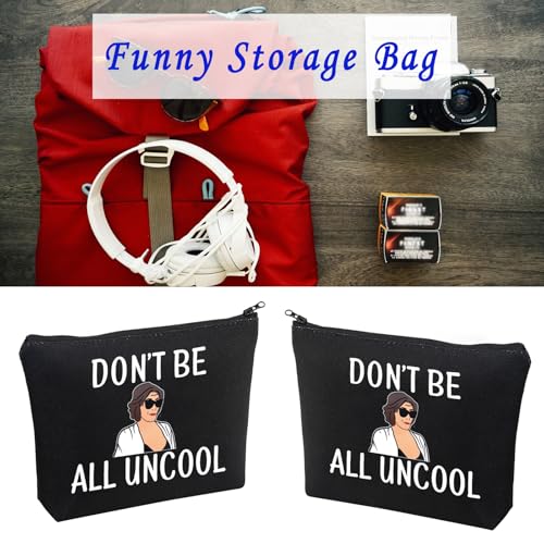 LEVLO Stars Fans Gifts Don't Be All Uncool Makeup Bags Housewives Gifts (Don't Be All Uncool+black)