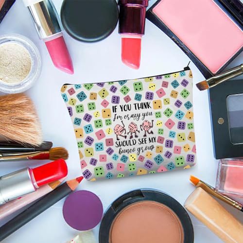 BDPWSS Bunco Makeup Bag Bunco Gambling Lover Gift If You Think I'm Crazy You Should See My Bunco Group Bunco Game Night Gift (Bunco Group)