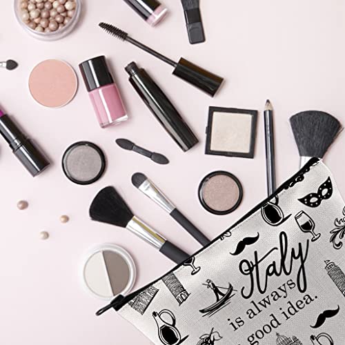 Italy Travel Gift Italy Is Always A Good Idea Bag Gift For Italy Traveller Zipper Pouch Makeup Bag (Italy)