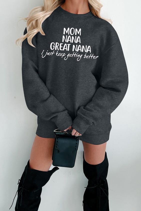 LUKYCILD Nana Sweatshirt Women Mom Nana Great Nana Shirt Grandma Long Sleeve Shirt Grandmom Gigi Mimi Sweatshirts Gray