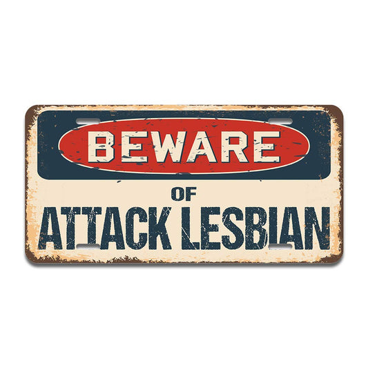 SignMission Beware of Attack Lesbian Aluminum License Plate | License Plate 12" X 6" Fits Any Car, Truck, SUV, RV, or Trailer | Made in The USA