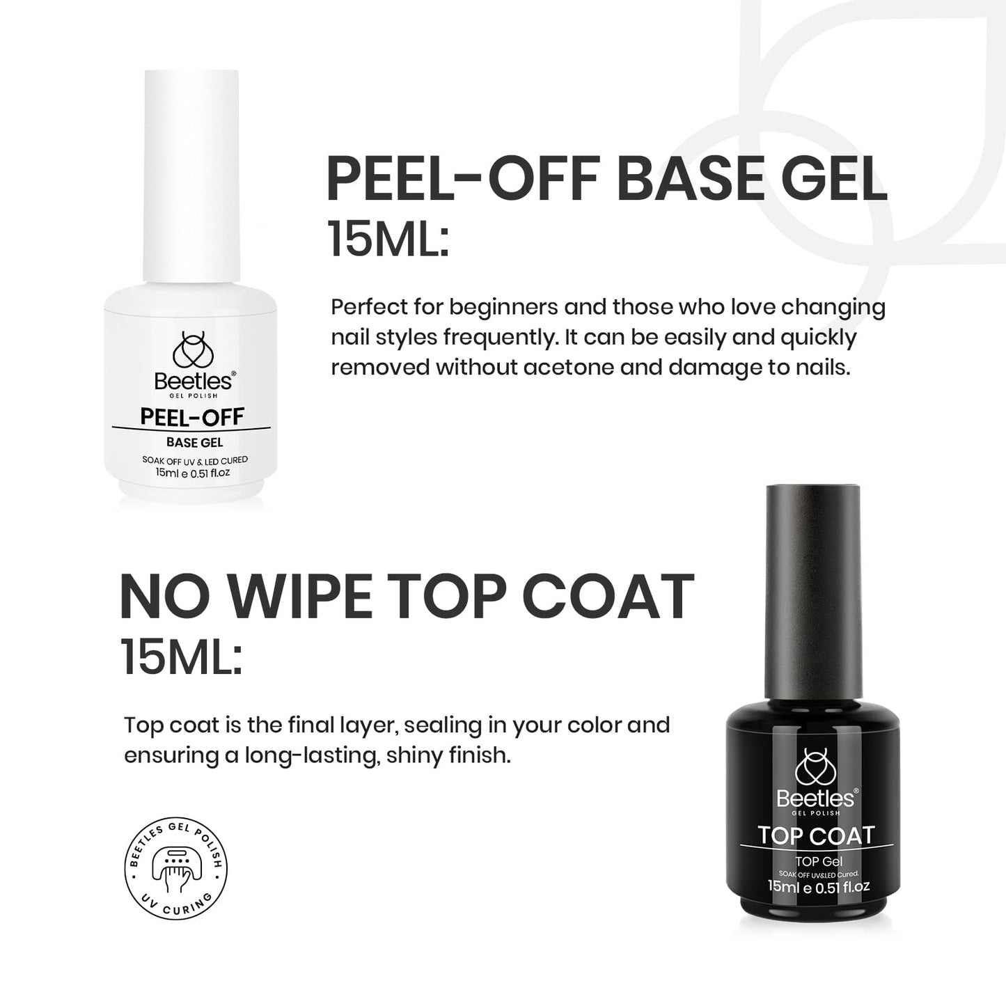 Beetles 2Pcs 15ml Peel Off Base Coat and Top Coat Set, Easy Removal Gel Nail Polish, UV LED Lamp Cured Base, Without Damage for Beginners Weak Thin Nails