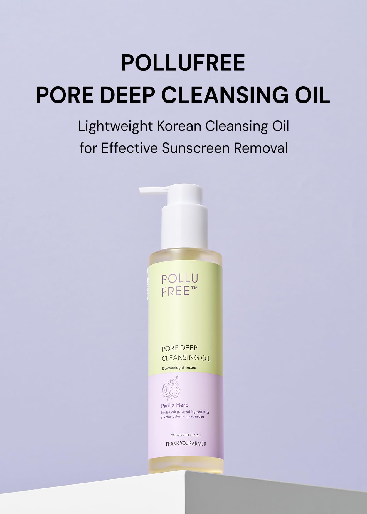THANKYOU FARMER Pollufree Pore Deep Cleansing Oil - SPF Cleanser, Korean Perilla Herb, Makeup Blackhead Remover, Dermatologist Tested, Korean Oil Cleanser 7.03 fl.oz. 200ml