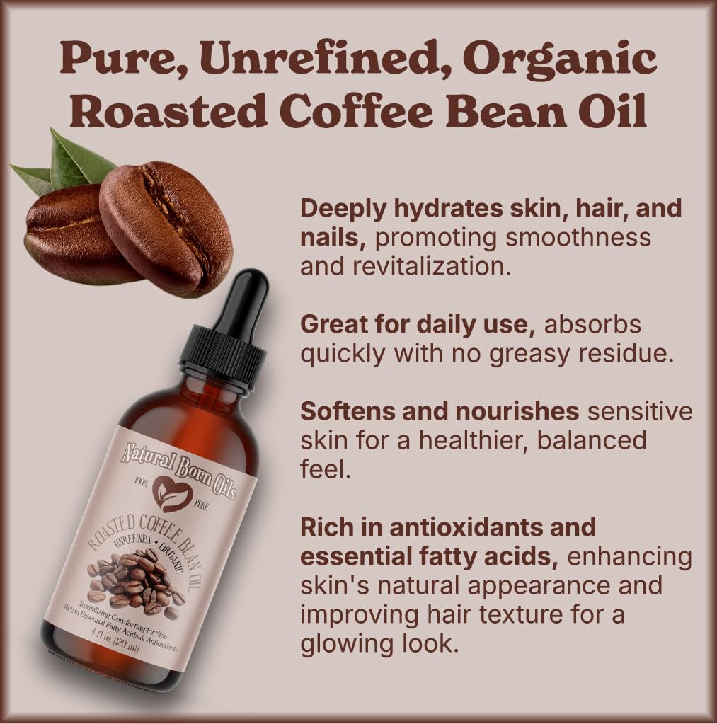 Natural Born Oils Roasted Coffee Bean Oil, 8oz, Organic, Cold-Pressed, Vitamin-Rich, Skin Radiance Enhancer, Hair Conditioner