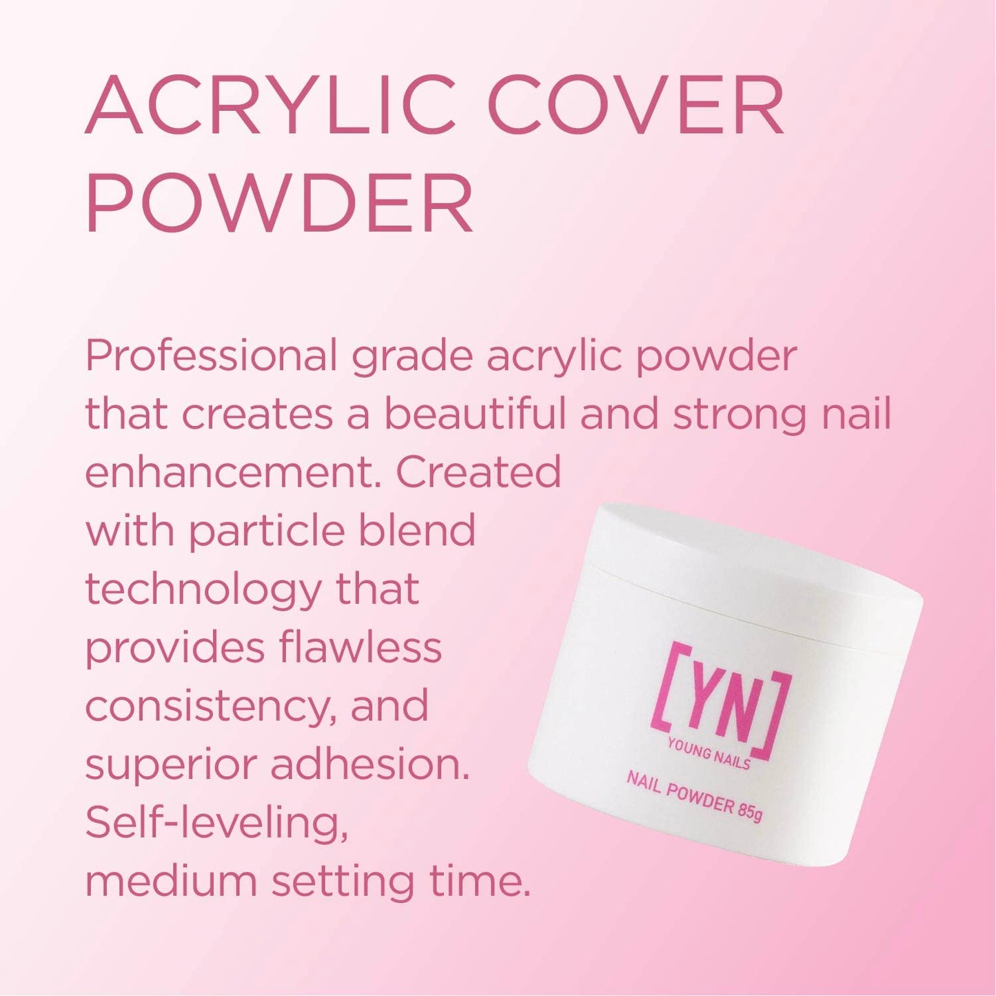 Young Nails Acrylic Cover Powder - Self-Leveling Acrylic Nail Powder, Clear Nude Pink White Acrylic Powder for Nail Extenstion, Professional Grade, Superior Adhesion, Color - Rosebud, 85g