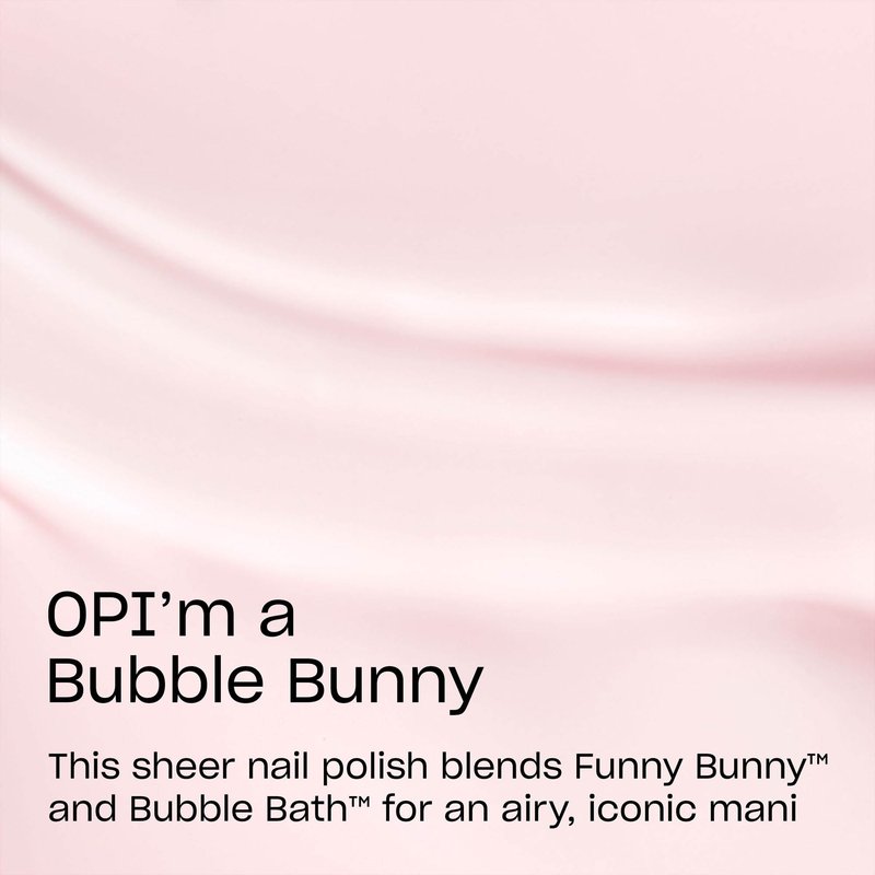 OPI Nail Lacquer OPI’m a Bubble Bunny | Sheer Neutral Pink Crème Chip Resistant Nail Polish | The New OPIcons Collection | Spring 2026