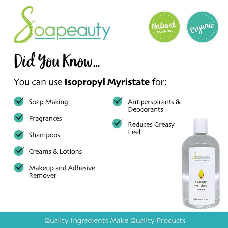 ISOPROPYL Myristate Cosmetic Grade for Soap Making, Fragrances, Shampoo, Creams & Lotion, Makeup & Adhesive Remover, Antiperspirants & Deodorants | (32 OZ)