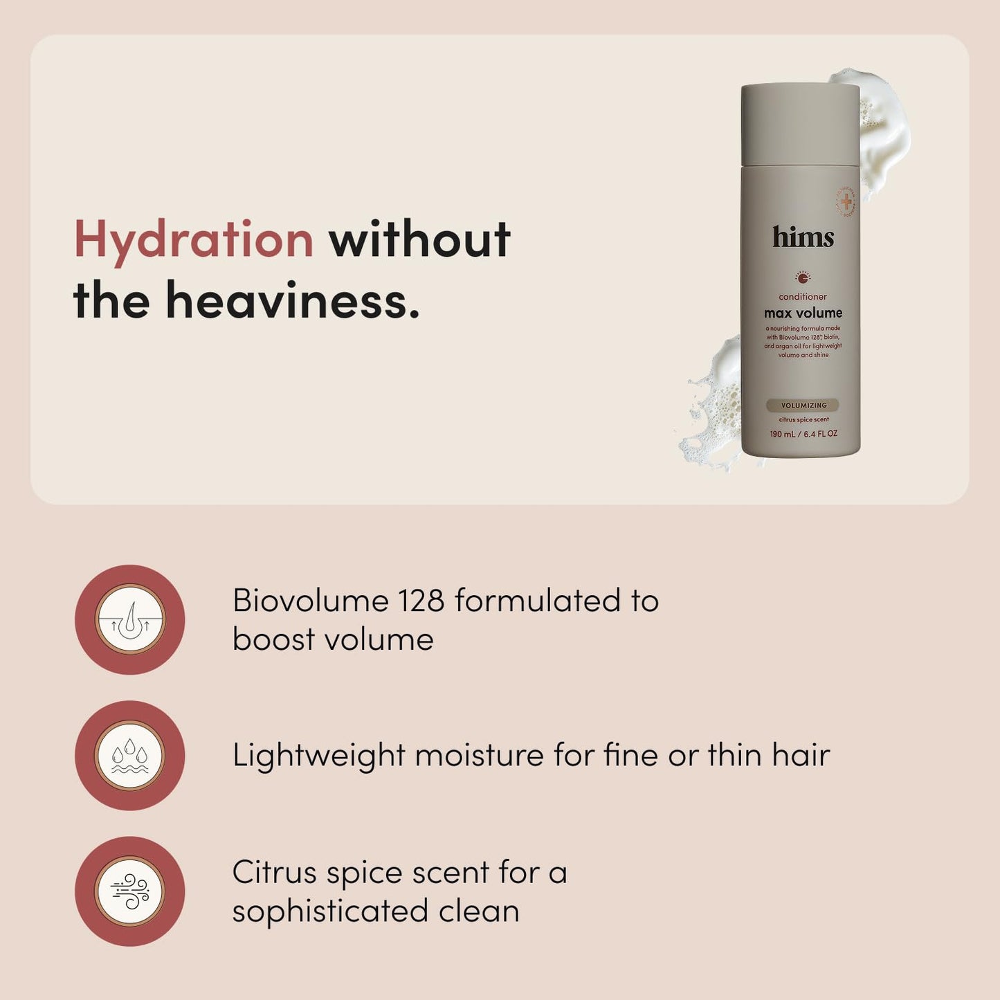 hims Max Volume Conditioner - Biovolume 128, Biotin & Argan Oil - Volumizing & Hydrating Conditioner - Paraben-Free & Sulfate-free - Citrus Spice Scent - 6.4 Fl Oz, 2 Pack