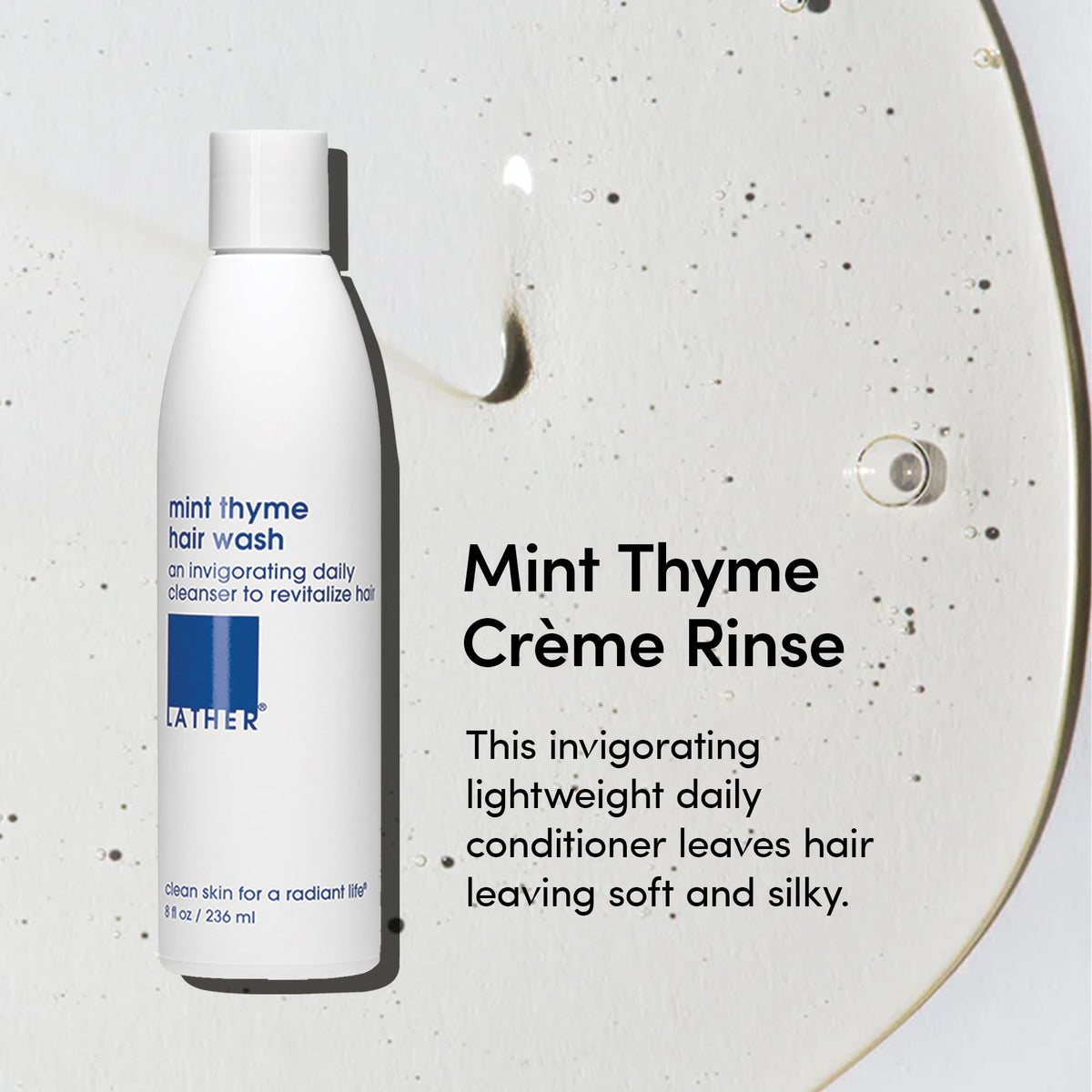 LATHER - Mint Thyme Crème Rinse, 8 fl oz - Hair Conditioner - Lightweight Detangler - All Hair Types - Avocado Oil, Vitamins & Protein - Sensitive Skin Safe - Vegan & Cruelty Free - Beauty & Hair Care