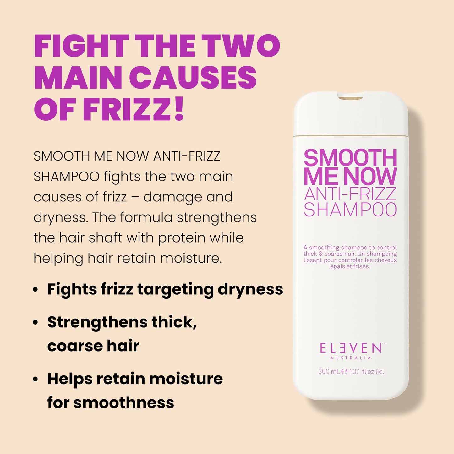 ELEVEN AUSTRALIA Smooth Me Now Anti-Frizz Shampoo for Frizz Control, Smoothing Shampoo for Damaged and Frizzy Hair, Moisturizes & Protects, Enhances Smoothness, Sulfate-Free - 10.1 fl oz