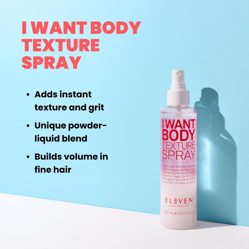 ELEVEN AUSTRALIA I Want Body Texture Spray for Women & Men - Volume Spray for Fine to Medium Hair, Creates Dry Texture, Volumizing, Flexible Hold with a Matte Finish - 6.8 fl oz