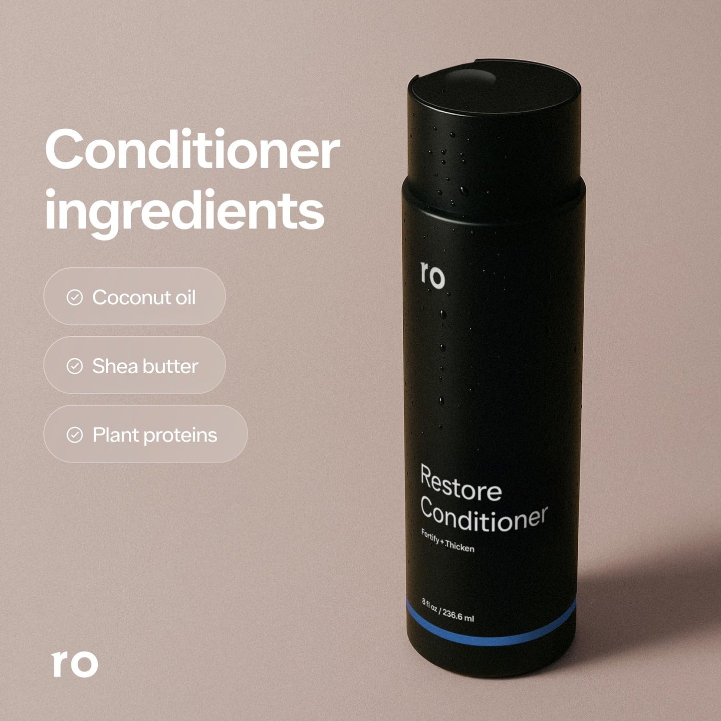 Ro Men's Revive Shampoo & Restore Conditioner Duo | Exfoliates, Clarifies, Fortifies & Moisturizes for Thicker Looking Hair, Made Without Sulfates, Parabens, or Phthalates | 8 fl oz (Pack of 2)