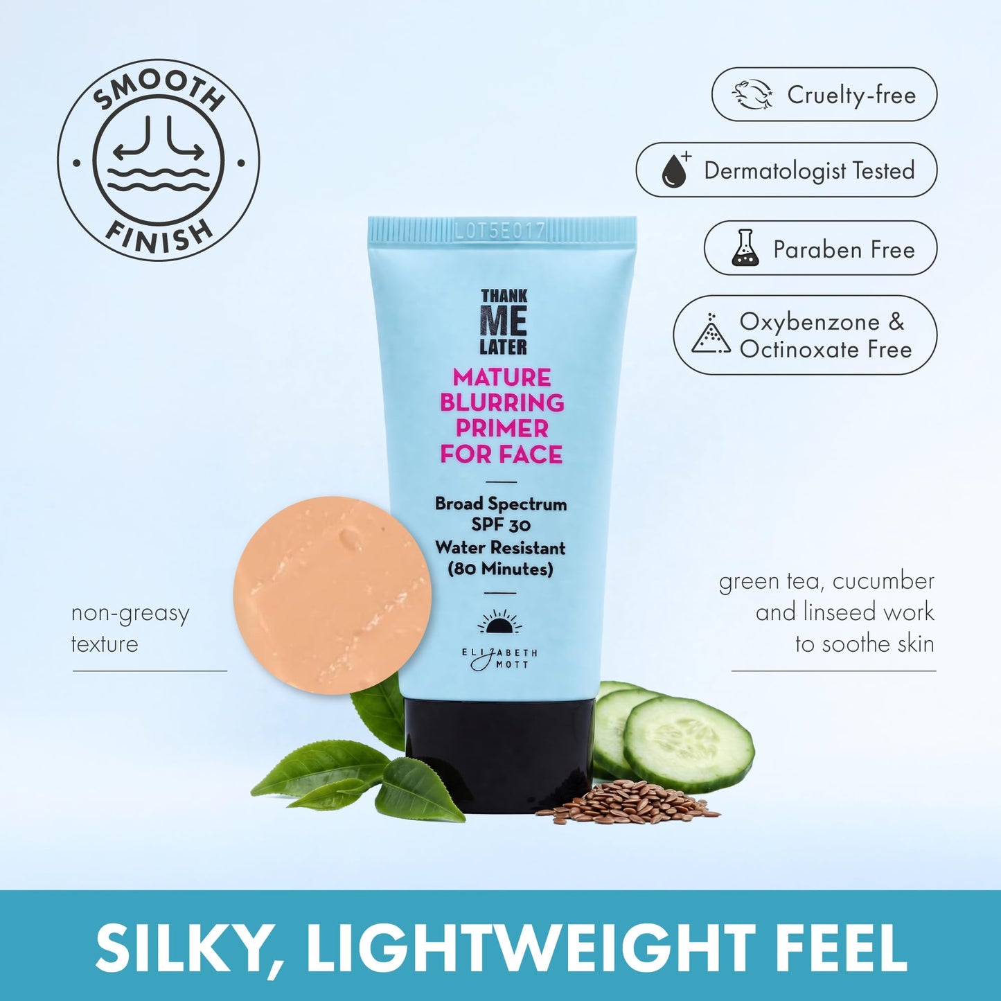 Elizabeth Mott Thank Me Later Blurring Face Primer SPF 30 – Lightweight, Hydrating Makeup Primer - Smooths Fine Lines & Wrinkles for a Soft-Focus Finish – Mineral-Based, Cruelty-Free Formula – 30g
