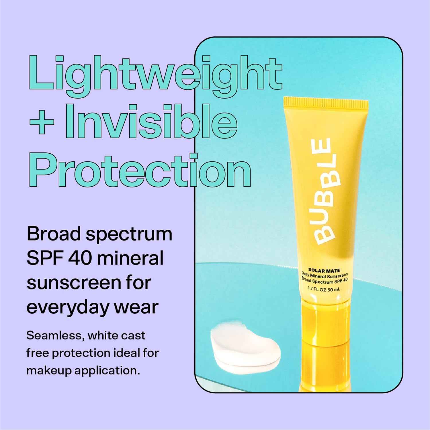 Bubble Skincare Solar Mate Mineral Face Sunscreen Broad Spectrum SPF 40 - Zinc Oxide Sunscreen with Blue Light Protection & Ginseng Extract - Sheer, Lightweight Coverage With No White Cast (50ml)
