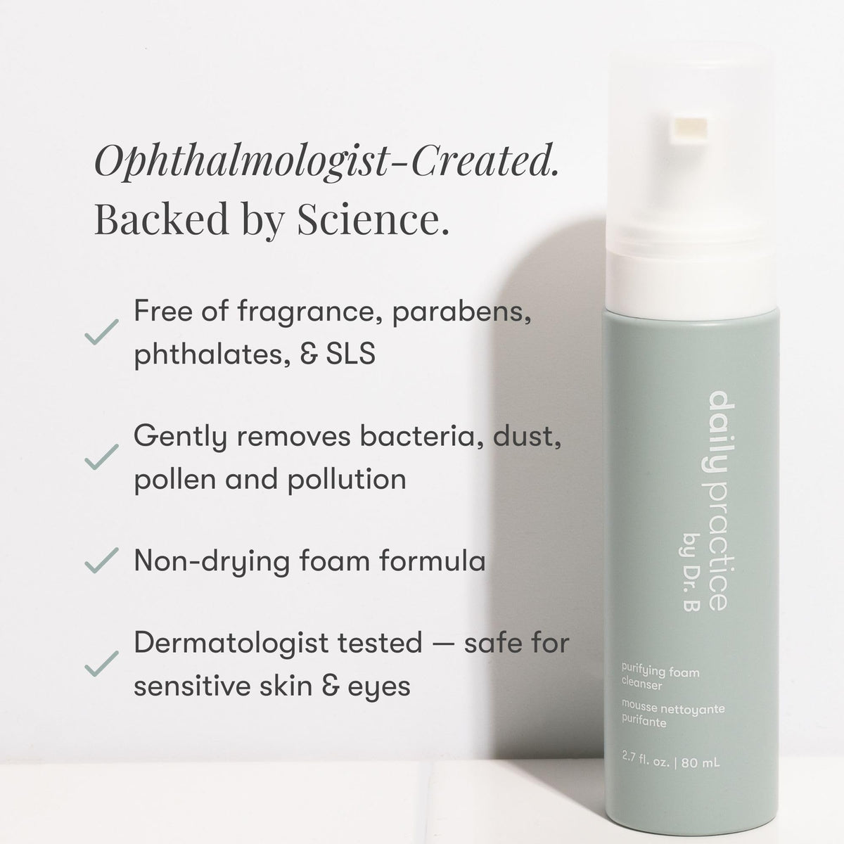 Daily Practice Dr. B Purifying Foam Cleanser - Gentle Eyelid Cleanser & Eyelash Wash for Sensitive & Dry Eyes, Blepharitis Treatment - Ophthalmologist-Created, Paraben/Phthalate/SLS-Free - 2.7 fl oz