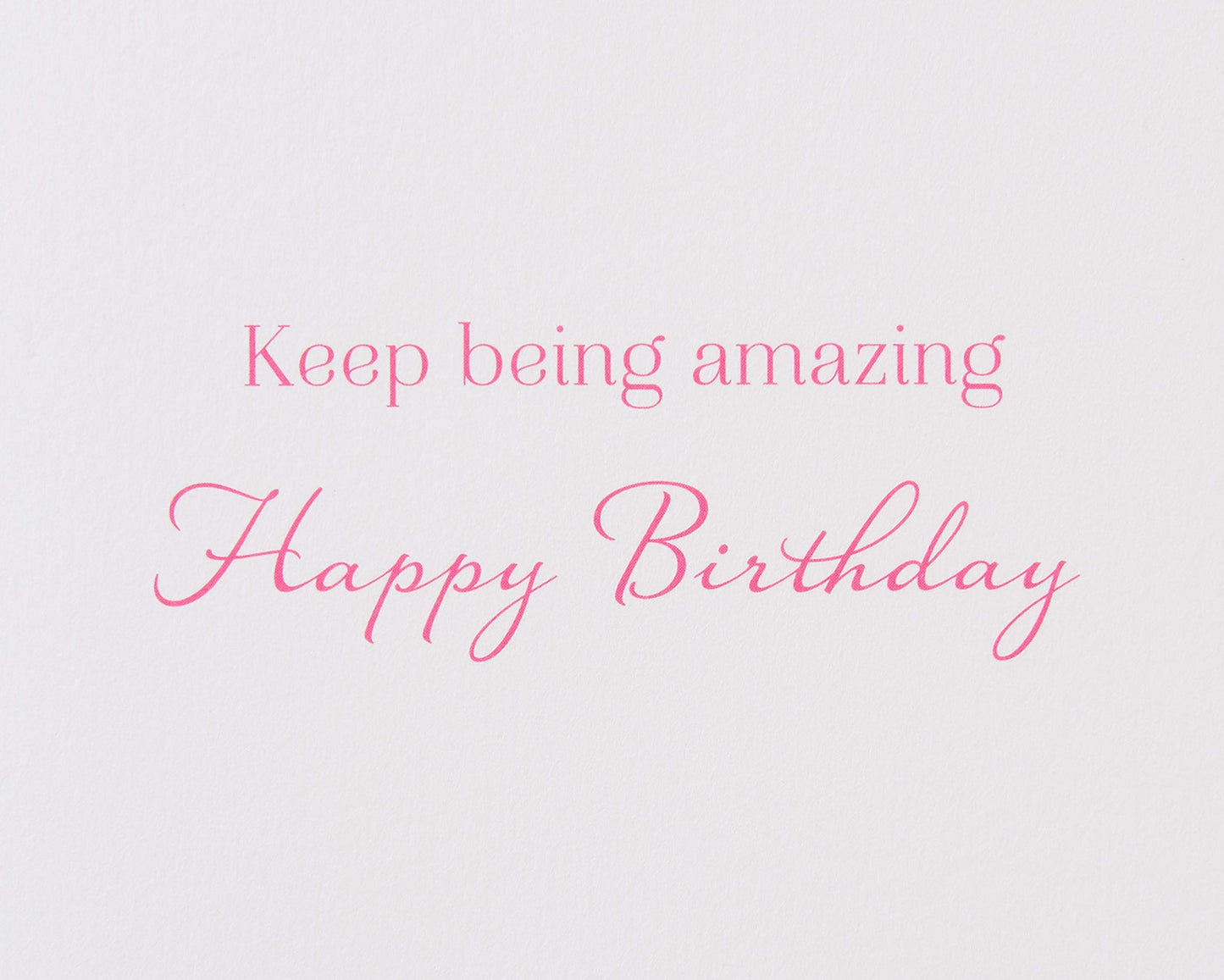 Papyrus Birthday Card For Her - Designed By Bella Pilar (Keep Being Amazing)