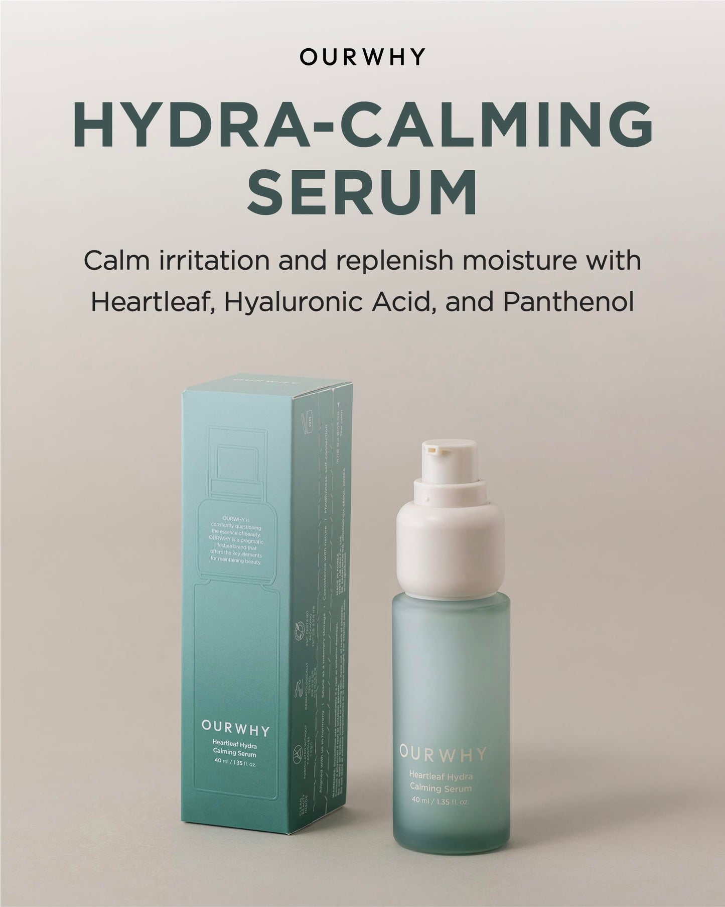 OURWHY Heartleaf Hydra Calming Serum (1.35fl oz) - Soothing & Hydrating Serum for Sensitive Skin. With Heartleaf Extract, Hyaluronic Acid & Panthenol