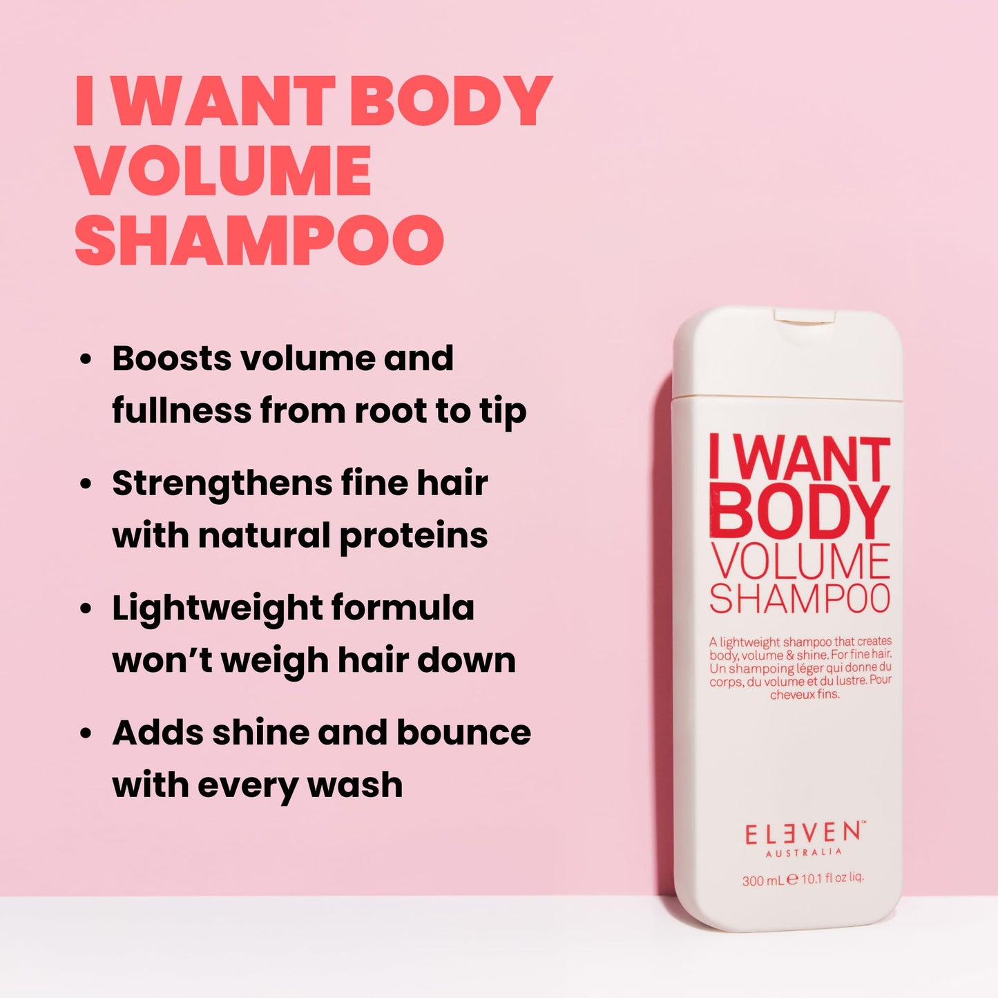 ELEVEN AUSTRALIA I Want Body Volume Shampoo for Women & Men - Volumizing & Thickening Shampoo for Fine Thin Hair, Adds Fullness & Thickness, Sulfate-Free Formula for Lightweight Hair - 10.1 fl oz