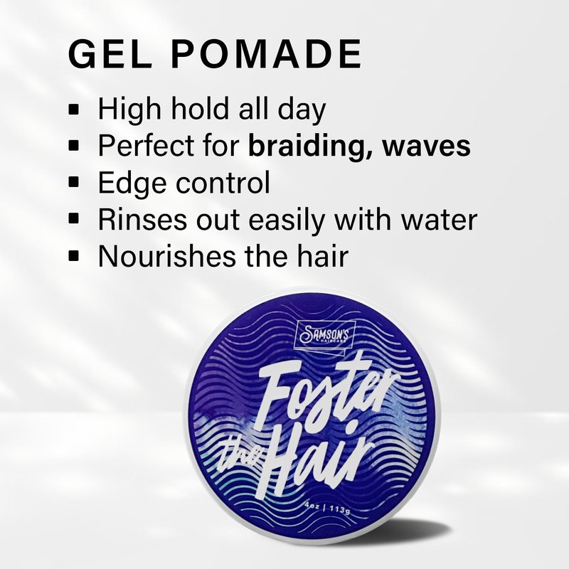 SAMSON'S HAIRCARE Foster the Hair Gel Pomade – High Hold, Water-Based for Braiding, Waves & Edge Control – Easy Rinse, Nourishing Formula 4 oz.