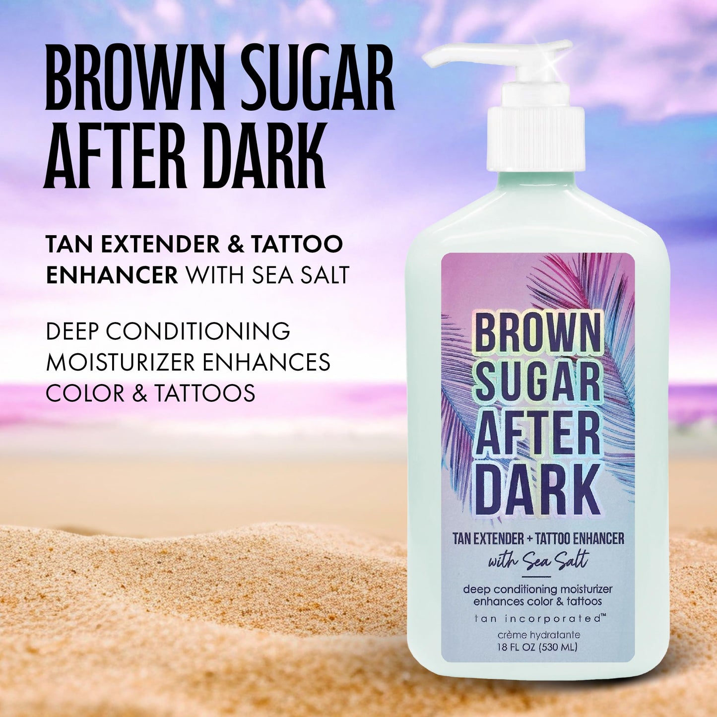 Brown Sugar After Dark Tan Extender & Tattoo Enhancer, Sea Salt Tigergrass & Ocean Botanicals with Triple Coconut Complex, 18 Fl Oz